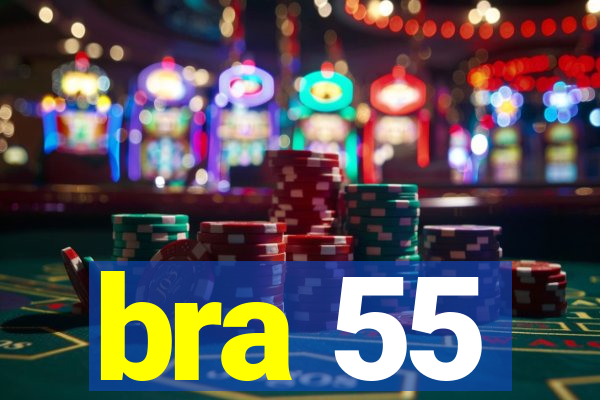 bra 55